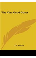 The One Good Guest