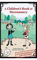 A Children's Book of Necromancy