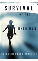 Survival of the Inner Man