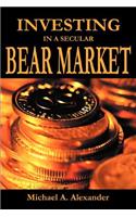 Investing in a Secular Bear Market