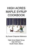 High Acres Maple Syrup Cook Book