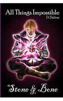 All Things Impossible: Stone & Bone(English)