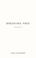 Breaking Free
