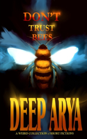 Don't Trust Bees