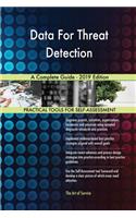 Data For Threat Detection A Complete Guide - 2019 Edition