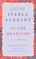 In the Meantime: Finding Yourself and the Love You Want(English)