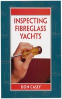 Maintenance Manual: Inspecting Fibreglass Yachts (Maintenance Manuals) Hardcover â€“ 1 January 1999