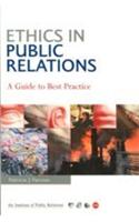 Ethics In Public Relations (A Guide To Best Practice)