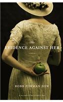 The Evidence Against Her the Evidence Against Her