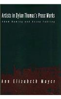 Artists in Dylan Thomas's Prose Works: Adam Naming and Aesop Fabling