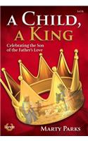 A Child, a King - Satb with Performance CD