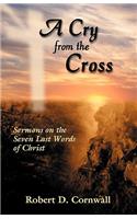 A Cry from the Cross: (English)