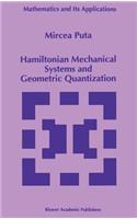 Hamiltonian Mechanical Systems and Geometric Quantization