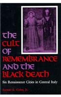 The Cult of Remembrance and the Black Death