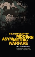 The Complexity of Modern Asymmetric Warfare: (International and Security Affairs Series)
