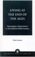 Living at the End of the Ages