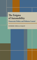 Enigma of Automobility: Democratic Politics and Pollution Control