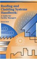 Roofing and Cladding Systems Handbook: A Guide for Facility Managers