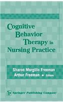 Cognitive Behavior Therapy in Nursing Practice