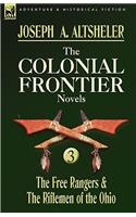 Colonial Frontier Novels: 3-The Free Rangers & the Riflemen of the Ohio