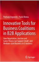 Innovative Tools for Business Coalitions in B2B Applications