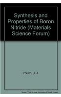 Synthesis and Properties of Boron Nitride (Materials Science Forum)