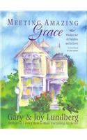 Meeting Amazing Grace: Wisdom for All Families and In-Laws