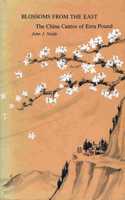 Blossoms from the East: The China Cantos of Ezra Pound