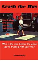 Crash the Bus