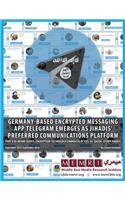 Germany-based Encrypted Messaging App Telegram Emerges as Jihadis' Preferred Communications Platform