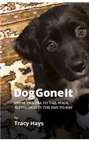 Dog Gone It