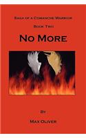 Saga of a Comanche Warrior, Book Two