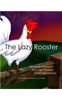 Lazy Rooster