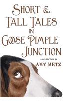 Short & Tall Tales in Goose Pimple Junction