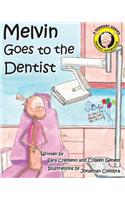 Melvin Goes to the Dentist