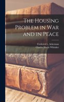Housing Problem in War and in Peace