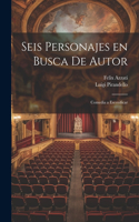 Seis personajes en busca de autor