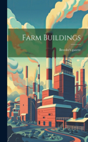 Farm Buildings