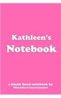 Kathleen's Notebook