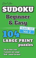 David Karn Sudoku - Beginner & Easy Vol 2: 104 Puzzles, Travel Size, Large Print, 36 pt font size, 1 puzzle per page