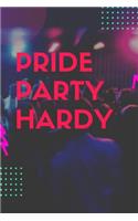 Pride Party Hardy