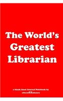 The World's Greatest Librarian