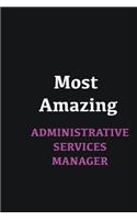 Most Amazing Administrative Services Manager