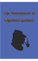 The Adventures of Sherlock Holmes: The Adventures of Sherlock Holmes, a collection of 12 Sherlock Holmes tales, previously published in The Strand Magazine, written by Sir Arthur Cona