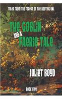 The Goblin and a Faerie Tale