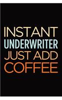 Instant Underwriter Just Add Coffee: Blank Lined Novelty Office Humor Themed Notebook to Write In: With a Versatile Wide Rule Interior: Retro Colors