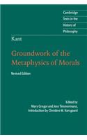 Kant: Groundwork of the Metaphysics of Morals