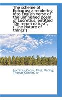 The Scheme of Epicurus; A Rendering Into English Verse of the Unfinished Poem of Lucretius, Entitled