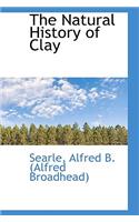 The Natural History of Clay