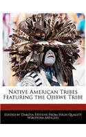 Native American Tribes Featuring the Ojibwe Tribe: (English)